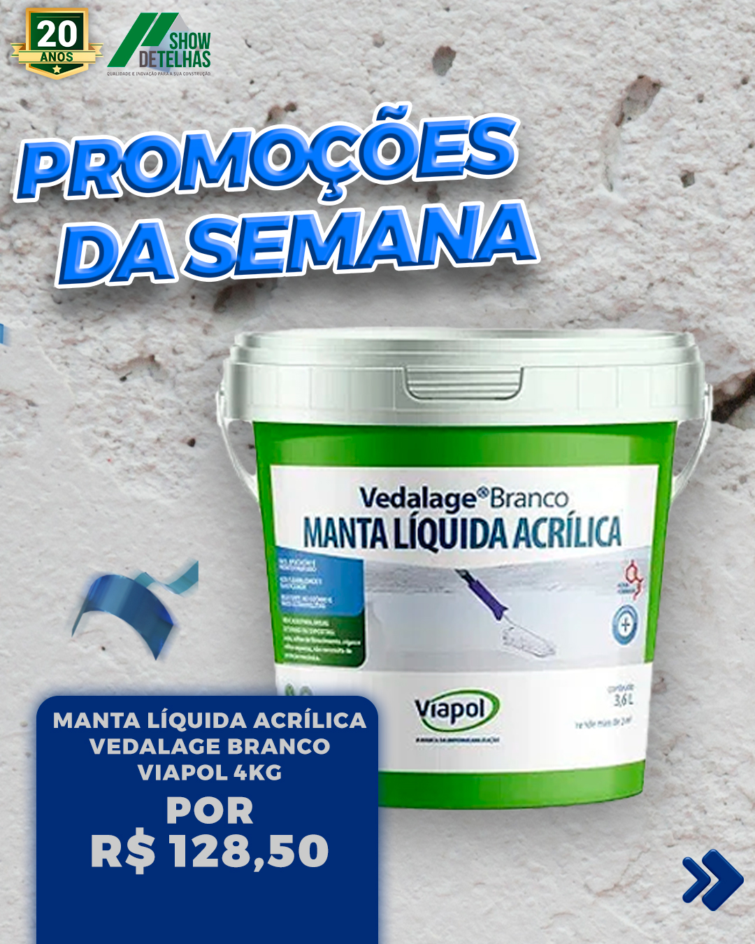 Promoções na Show de Telhas!