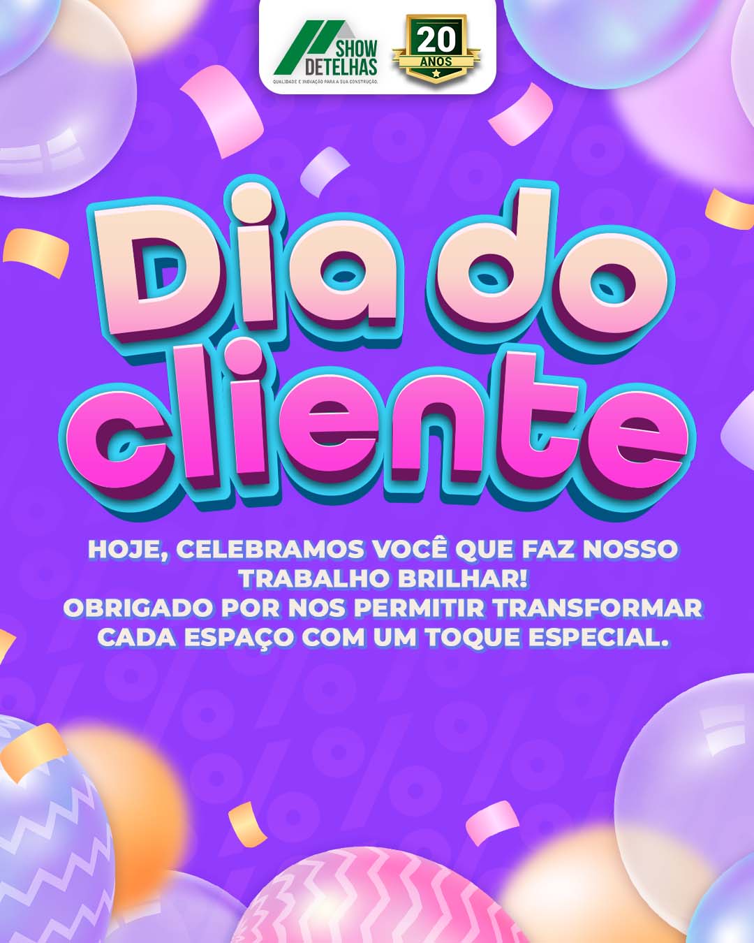 Feliz dia do cliente!!